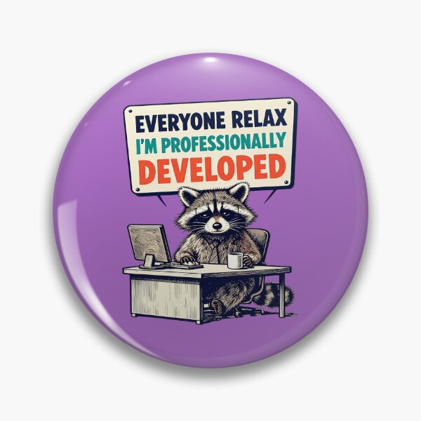 Item preview, Everyone Relax I’m Professionally Developed designed and sold by Endless7Art.