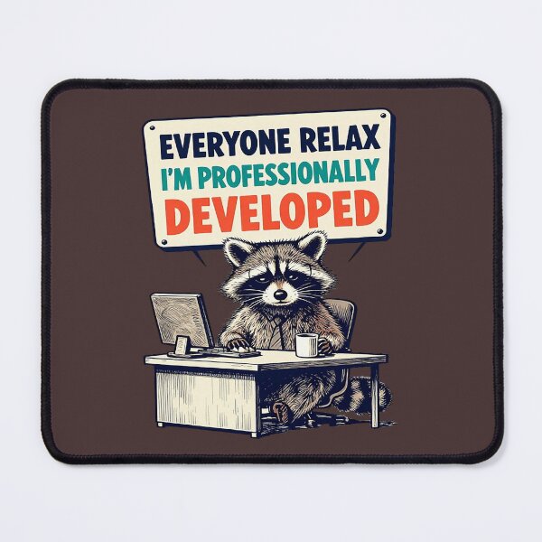 Item preview, Everyone Relax I’m Professionally Developed designed and sold by Endless7Art.