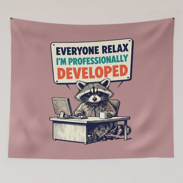 Item preview, Everyone Relax I’m Professionally Developed designed and sold by Endless7Art.