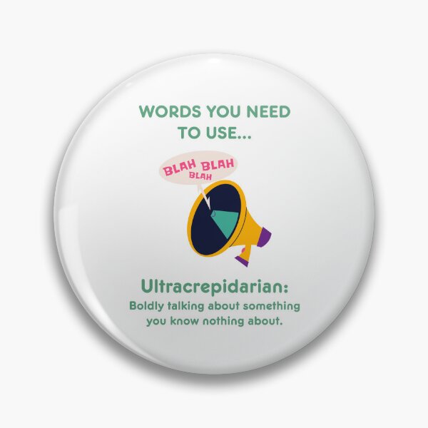 Item preview, Words you need to use: Ultracrepidarian - Boldly talking about something you know nothing about! designed and sold by LoveWhatYouDo.