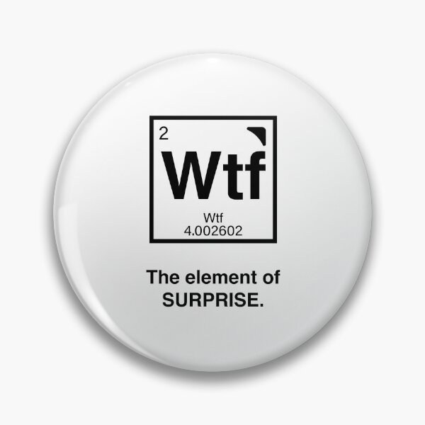Aperçu de l'œuvre WTF - The element of Surprise! créée et vendue par LoveWhatYouDo.