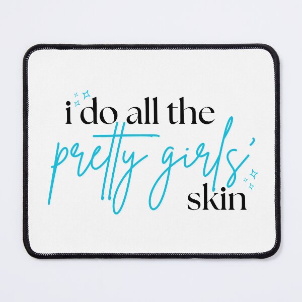 Item preview, i do all the pretty girls' skin - teal designed and sold by Emma-Beasley.
