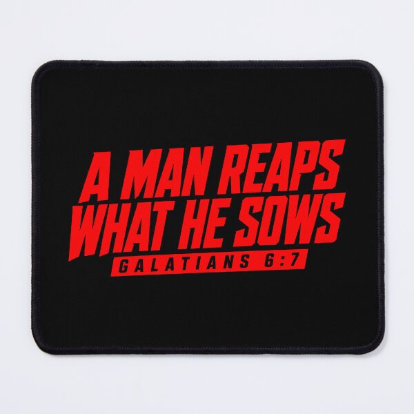 Item preview, Galatians 6:7 A Man Reaps What He Sows designed and sold by plushism.