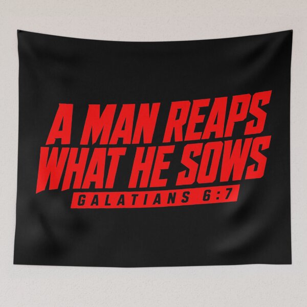 Item preview, Galatians 6:7 A Man Reaps What He Sows designed and sold by plushism.