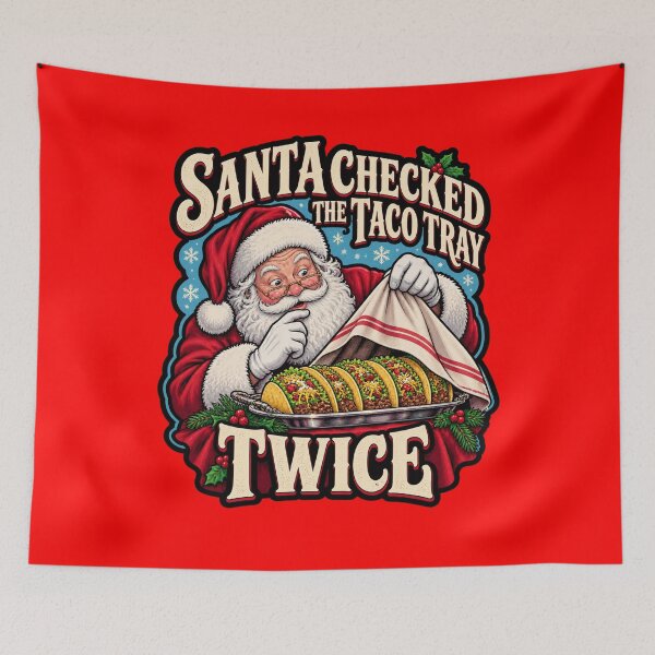 Item preview, Santa Checked The Taco Tray Twice Christmas Saying  Art Design designed and sold by fantasticdesign.