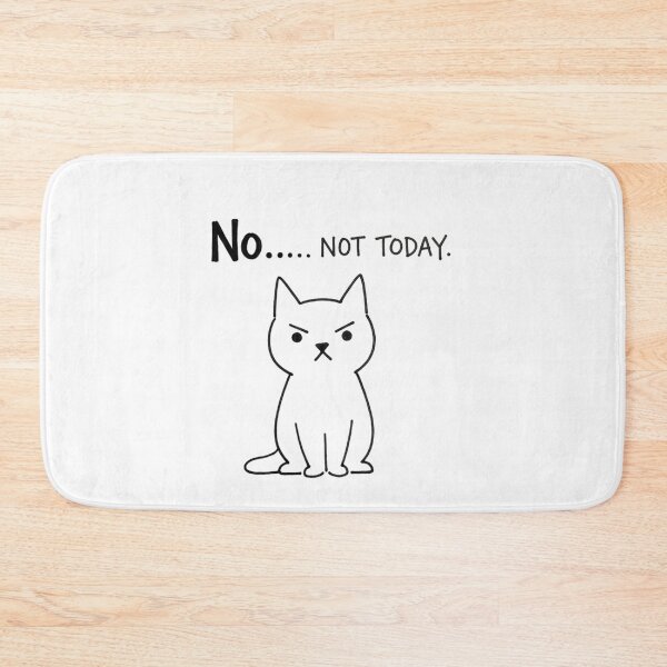 Item preview, Not today, Moody, Monday, funnyfits70, Humor, Funny, retro, vintages, funny quotes, animal humor, designed and sold by FunnyFits70.