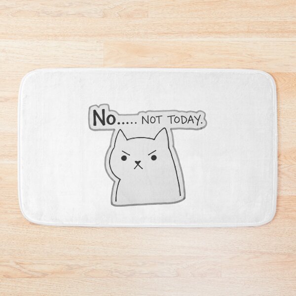 Item preview, Not today, Moody, Monday, funnyfits70, Humor, Funny, retro, vintages, funny quotes, animal humor, designed and sold by FunnyFits70.