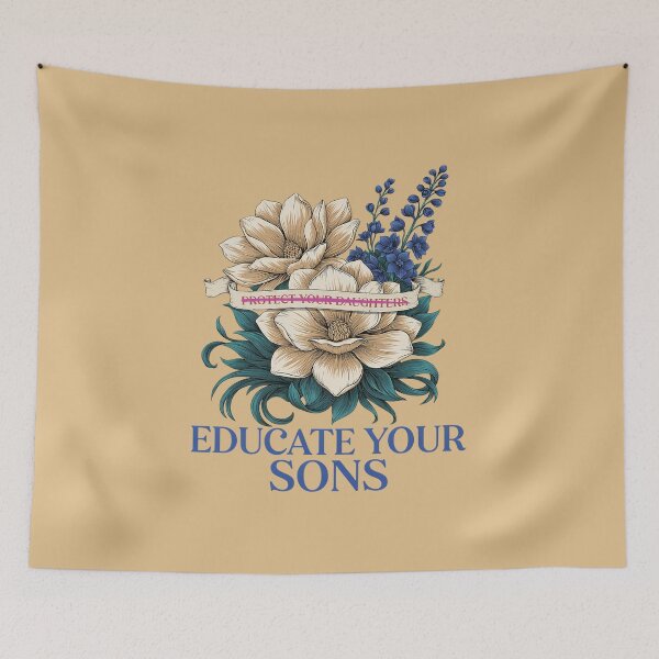 Item preview, Protect Your Daughters Educate Your Sons – Floral Message designed and sold by Endless7Art.