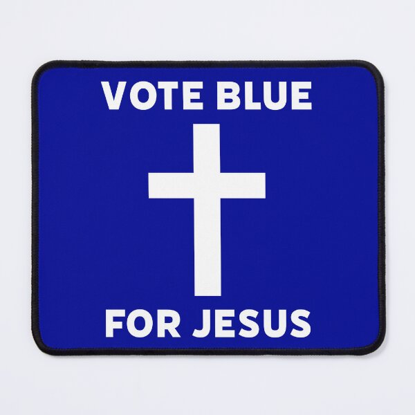 Item preview, Vote blue for Jesus  designed and sold by Rachel the Artist .