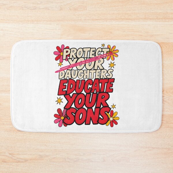 Item preview, Protect Your Daughters Educate Your Sons Equality Activist designed and sold by Redgiant87x.