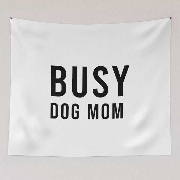 Item preview, Busy Dog Mom Funny Pet Lover Gift, Unique designed and sold by villacreativa.