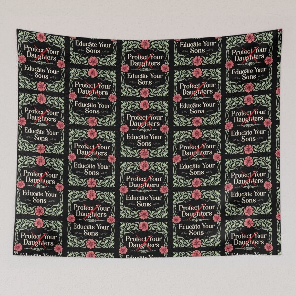 Item preview, Protect Your Daughters Educate Your Sons Floral Feminist designed and sold by Redgiant87x.
