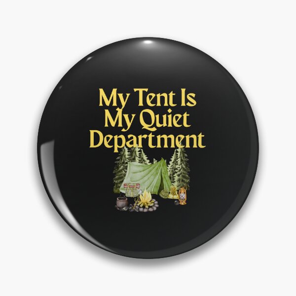 Item preview, My Tent Is My Quiet Department designed and sold by Bubpat.