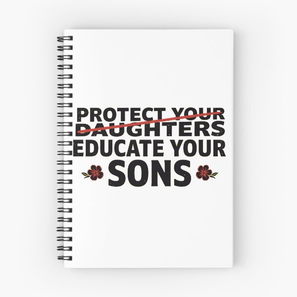 Item preview, Protect Your Daughters Educate Your Sons Activist Quote designed and sold by Redgiant87x.