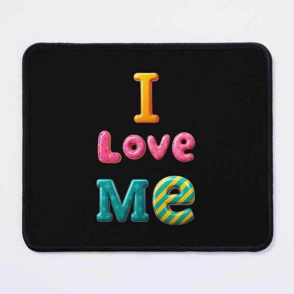 Item preview, I Love Me – Colourful 3D Candy Typography Self Love Design designed and sold by MysticPurpleHue.