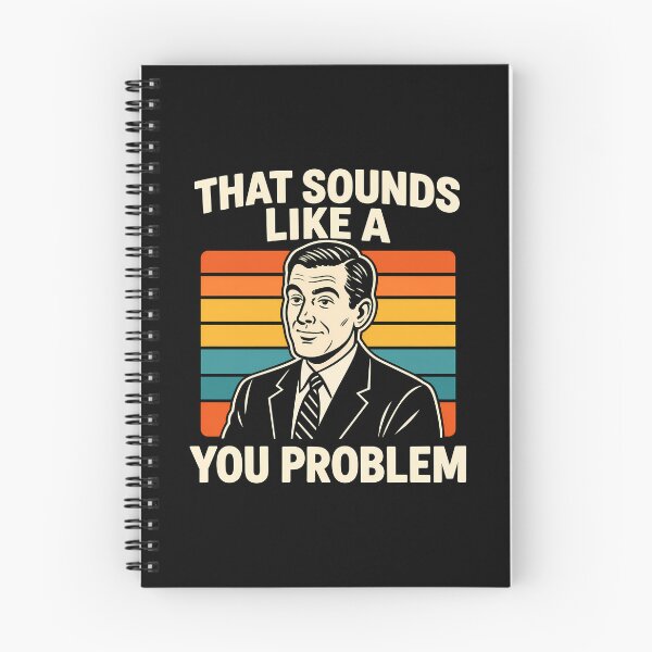 Item preview, That Sounds Like A You Problem Funny Sarcastic Office Humor Retro Sarcasm designed and sold by Photo-Sphere101.