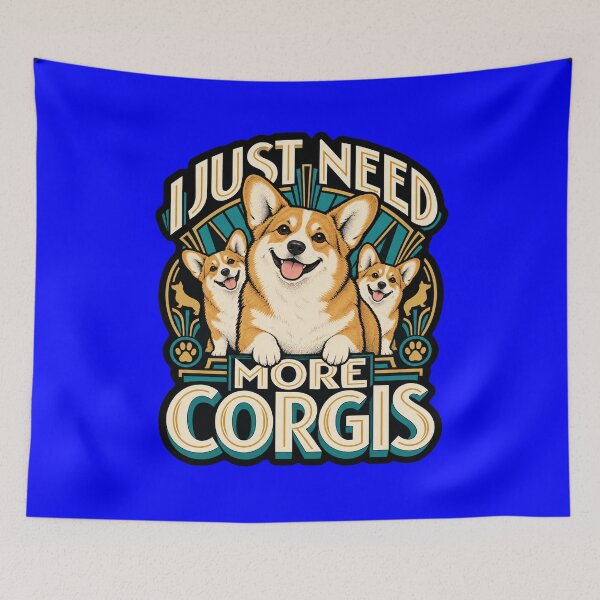 Item preview, I Just Need More Corgis Dog Owner Lover Quote Art Design designed and sold by fantasticdesign.