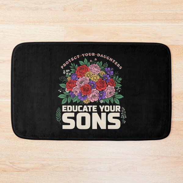Item preview, Protect Your Daughters Educate Your Sons Parenting Quote designed and sold by Redgiant87x.