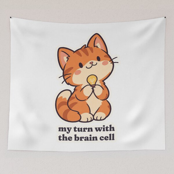 Item preview, Proud Orange Cat My Turn With the Brain Cell designed and sold by OuqCreations.