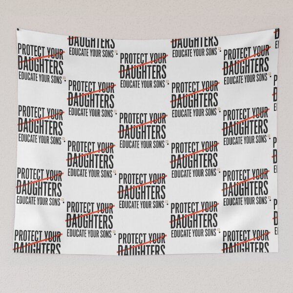 Item preview, Protect Your Daughters Educate Your Sons Women's Rights designed and sold by Redgiant87x.