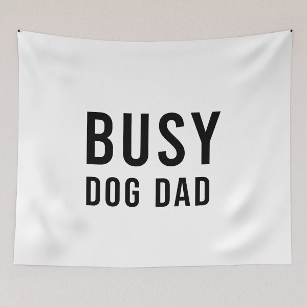 Item preview,  Busy Dog Dad Funny Pet Lover Gift, Unique designed and sold by villacreativa.