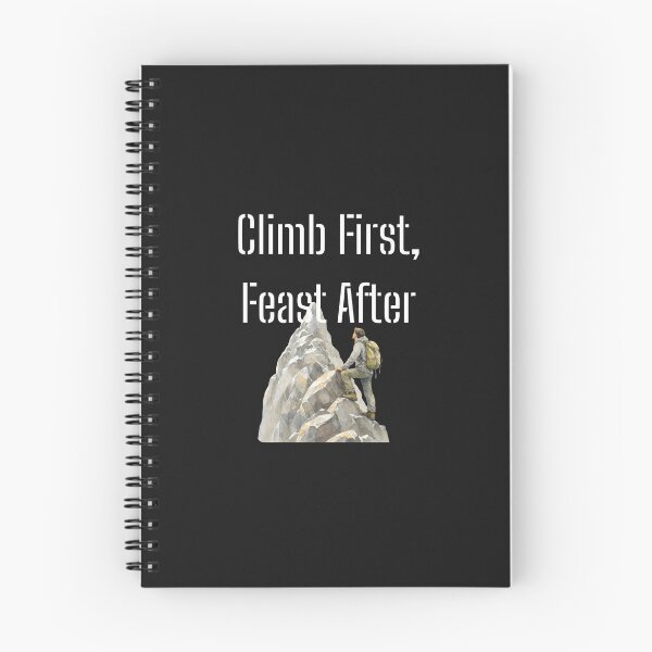 Item preview, Climb First, Feast After designed and sold by Bubpat.
