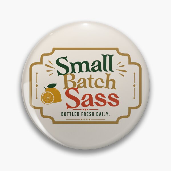 Item preview, Small Batch Sass Vintage Bottle Label Bottled Fresh Daily Funny designed and sold by HYPNK.
