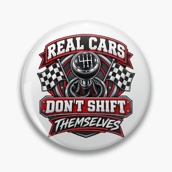Item preview, Real Cars Don't Shift Themselves Funny Gear Shift Manual Transmission Car Enthusiast designed and sold by Photo-Sphere101.