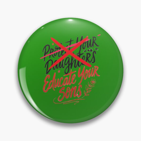 Item preview, Protect Your Daughters Educate Your Sons Empowerment Quote designed and sold by Redgiant87x.