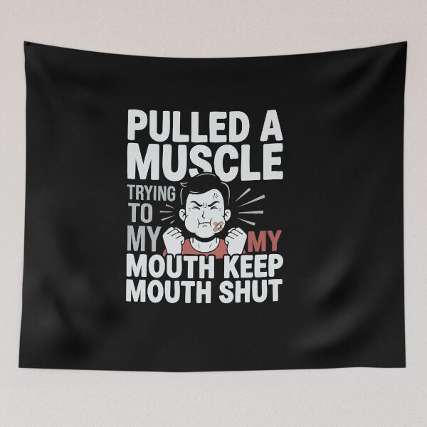 Item preview, Pulled A Muscle Trying To Keep My Mouth Shut designed and sold by AmeliaShirts.