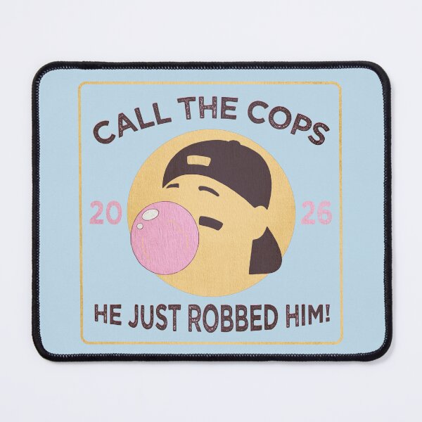 Item preview, Call the Cops, He Just Robbed Him! designed and sold by MKE Rhine Maiden • Grumble Services, LLC..