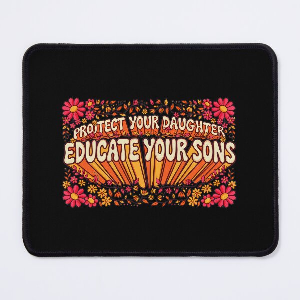 Item preview, Protect Your Daughters Educate Your Sons Progressive Parenting designed and sold by Redgiant87x.