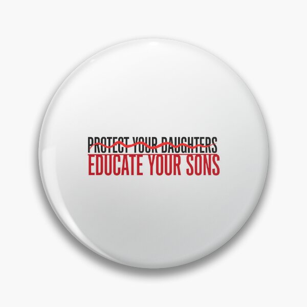 Item preview, Protect Your Daughters Educate Your Sons Respect Equality designed and sold by Redgiant87x.