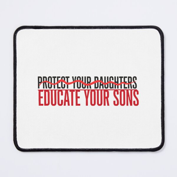 Item preview, Protect Your Daughters Educate Your Sons Respect Equality designed and sold by Redgiant87x.