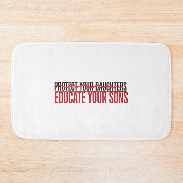 Item preview, Protect Your Daughters Educate Your Sons Respect Equality designed and sold by Redgiant87x.