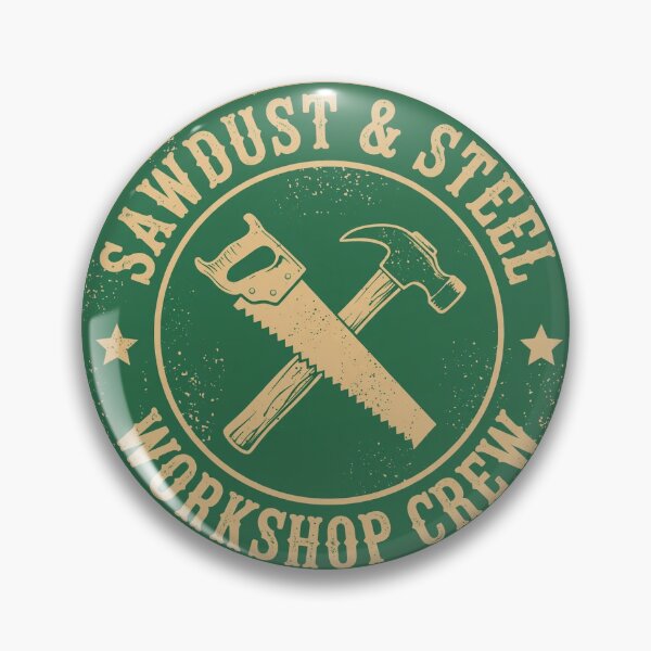 Item preview, Sawdust & Steel — Workshop Crew Roundel designed and sold by Sentient Cyborg Solutions.