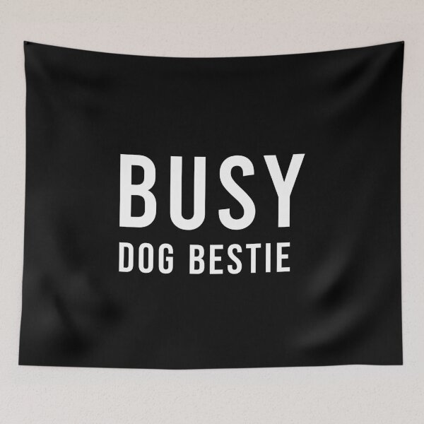 Item preview, Busy Dog Bestie Funny Pet Lover Gift, Unique designed and sold by villacreativa.