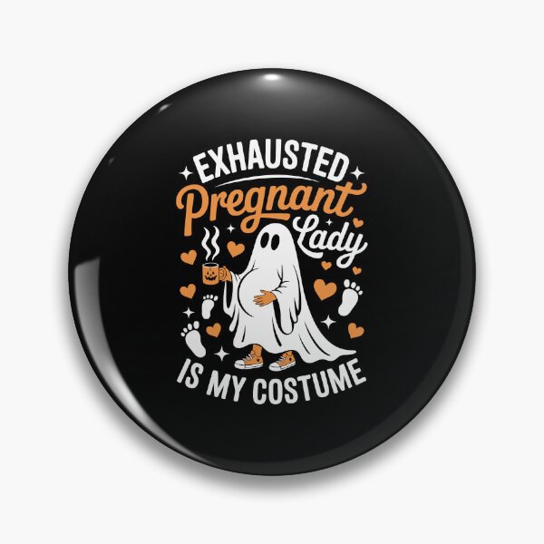 Item preview, EXHAUSTED Pregnant Lady IS MY COSTUME designed and sold by jkrphoto.