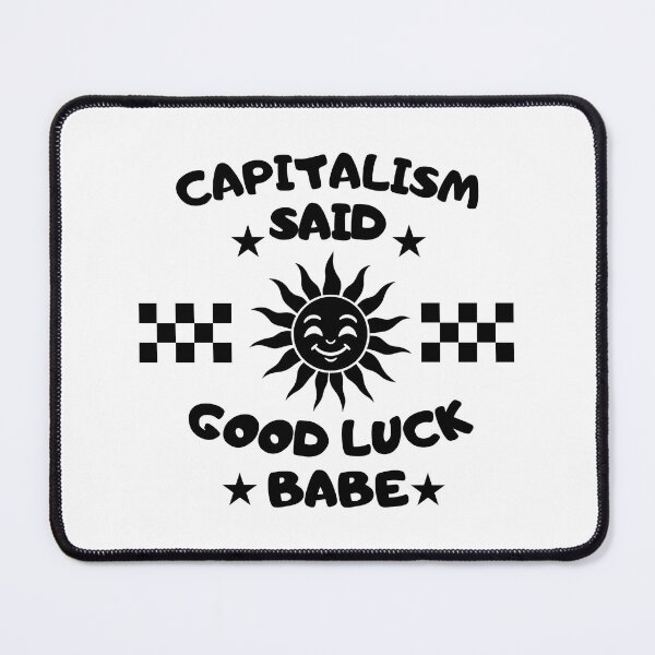 Item preview, Capitalism Said Good Luck Babe – Funny Anti-Capitalist Retro Sun Design designed and sold by Maviartig.