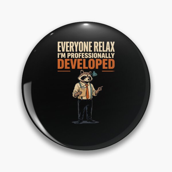 Item preview, Everyone Relax I'm Professionally Developed Funny Raccoon Meme designed and sold by Redgiant87x.