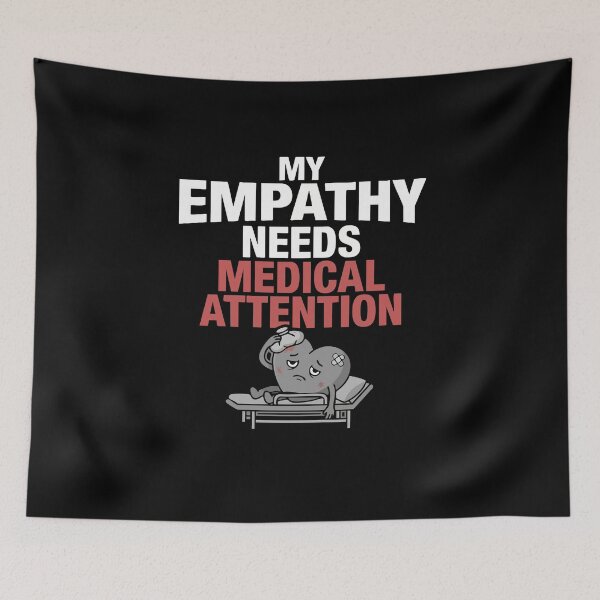 Aperçu de l'œuvre Mon empathie a besoin de soins médicaux (sarcastique) créée et vendue par AmeliaShirts.