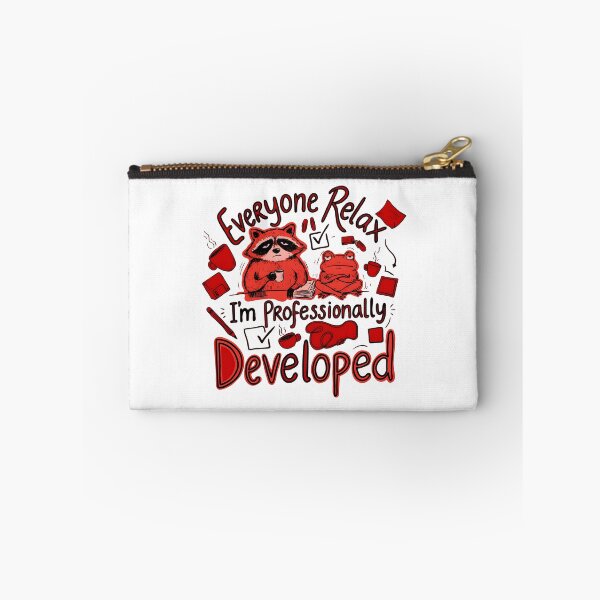 Item preview, Everyone Relax I'm Professionally Developed Internet Meme designed and sold by Redgiant87x.