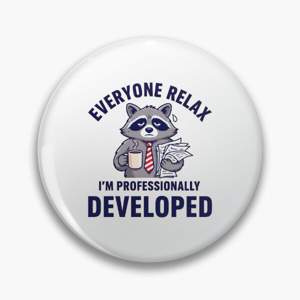 Item preview, Everyone Relax I'm Professionally Developed Meme Lover designed and sold by Redgiant87x.