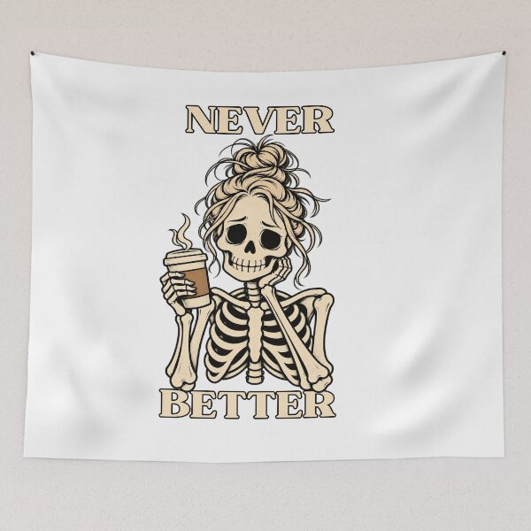Item preview, Messy Bun Drinking Coffee for Women Never Better Skeleton T-Shirt designed and sold by ivonova.