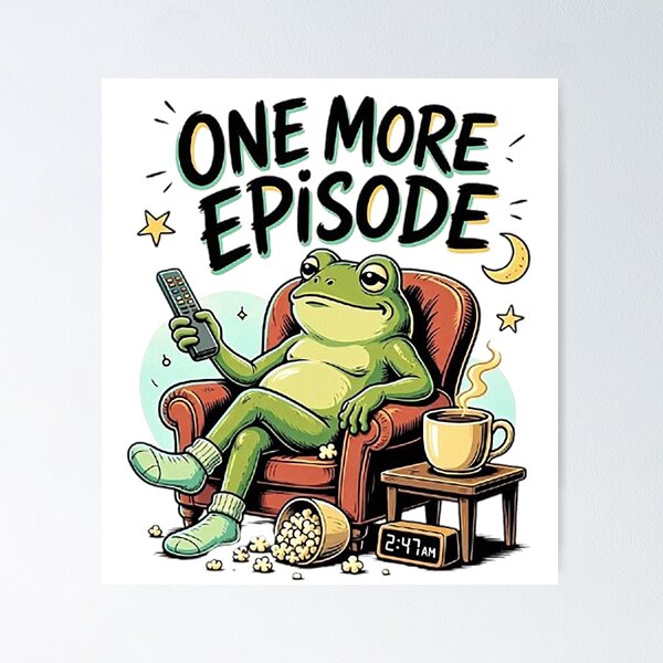 Item preview, One More Episode Funny Frog Binge Watching Illustration designed and sold by Dogandesighn.