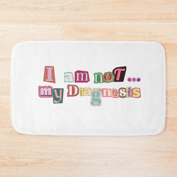 Item preview, I AM NOT... MY DIAGNOSIS designed and sold by flareswithtea.
