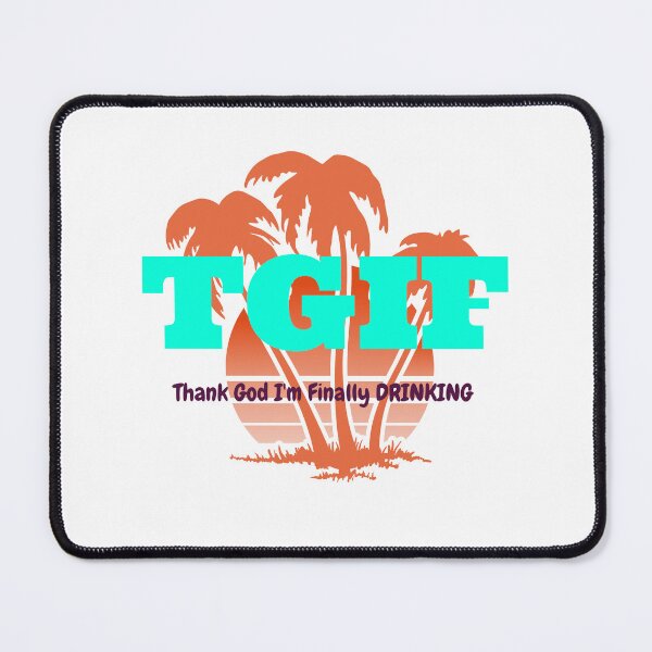 Item preview, TGIF - Thank God I'm Finally Drinking  designed and sold by CreationsbYKz.