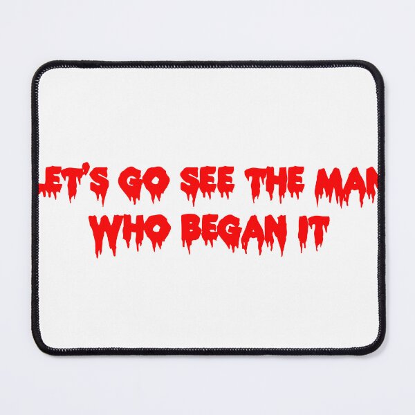 Item preview, Let's Go See The Man Who Began It designed and sold by joshpincus.