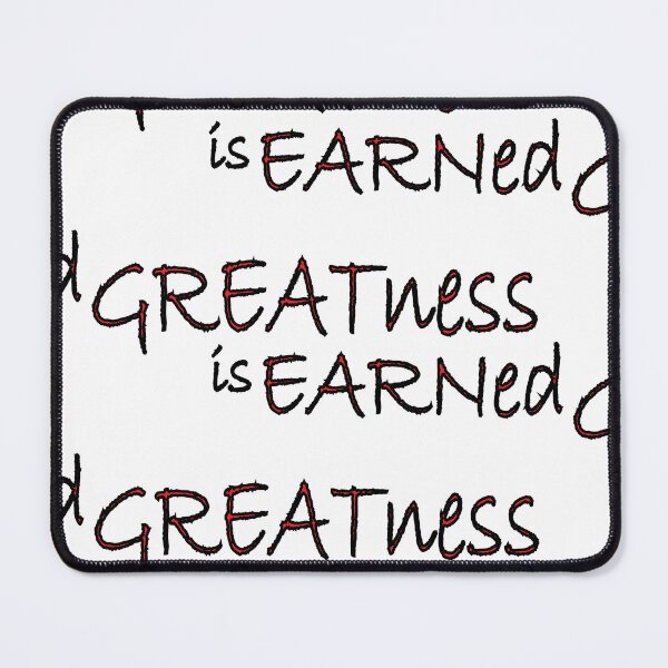 Item preview, Greatness is Earned. designed and sold by Positive Mindzet!.