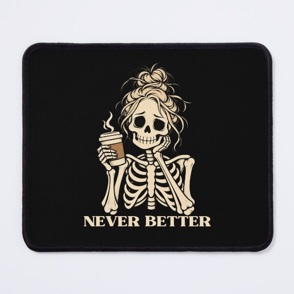 Item preview, Never Better Skeleton Messy Bun Drinking Coffee for Women designed and sold by ivonova.